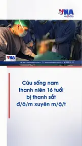 Cứu sống nam thanh niên 16 tuổi bị thanh sắt đâm xuyên mặt