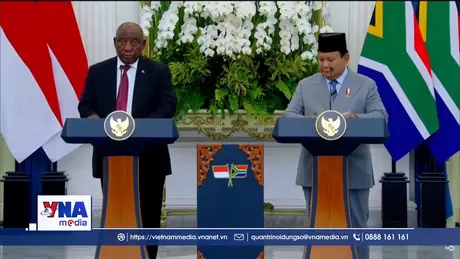 Indonesia và Nam Phi khơi dậy tinh thần Á - Phi trong kỷ nguyên hợp tác mới