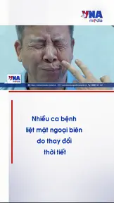Phú Thọ: Nhiều ca bệnh liệt mặt ngoại biên do thay đổi thời tiết