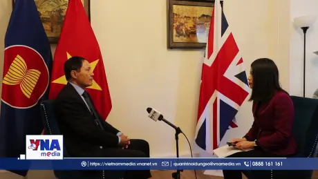 Đẩy mạnh toàn diện quan hệ hợp tác Việt Nam - Anh lên tầm cao mới