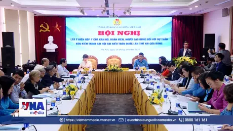 Cán bộ , đoàn viên, người lao động góp ý Văn kiện ĐH XIV của Đảng