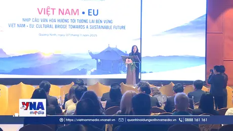 Việt Nam - EU: Nhịp cầu văn hóa vì tương lai bền vững