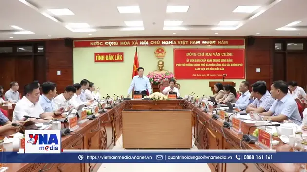 Phó Thủ tướng Chính phủ Mai Văn Chính làm việc với tỉnh Đắk Lắk