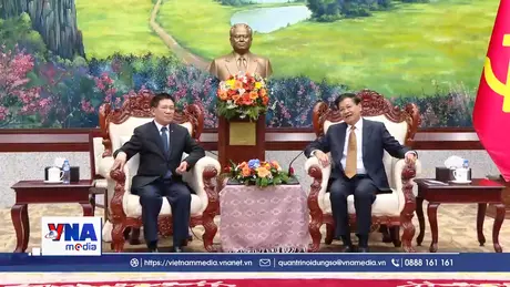 Vun đắp cho mối quan hệ Việt - Lào mãi vững bền