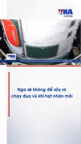 Nga sẽ không để xảy ra chạy đua vũ khí hạt nhân mới