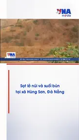 Sạt lở núi và suối bùn tại xã Hùng Sơn, Đà Nẵng