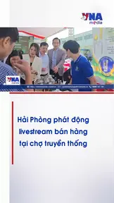 Hải Phòng phát động livestream bán hàng tại chợ truyền thống
