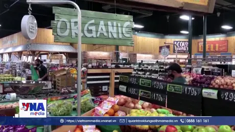 Mỹ giảm thuế nhập khẩu nhiều loại thực phẩm