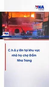Cháy lớn tại khu vực nhà trọ chợ Đầm Nha Trang