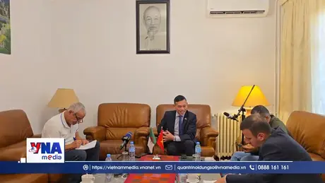 Thúc đẩy quan hệ Việt Nam – Algeria trước chuyến thăm cấp cao