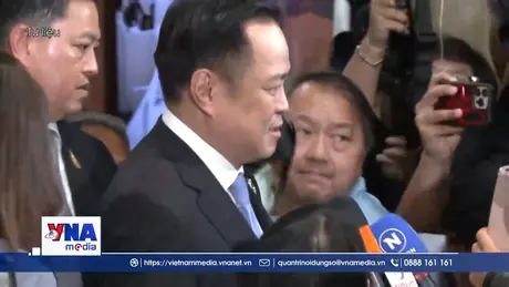 Chính phủ Thái Lan sẵn sàng cho phiên điều trần bất tín nhiệm