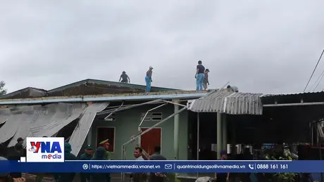 Khẩn trương hỗ trợ người dân khắc phục hậu quả do lốc xoáy