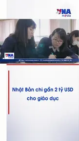 Nhật Bản chi gần 2 tỷ USD cho giáo dục