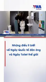 Những điều ít biết về Ngày Quốc tế đàn ông và Ngày Toilet thế giới