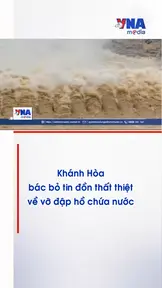 Khánh Hòa bác bỏ tin đồn thất thiệt về vỡ đập hồ chứa nước