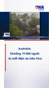Australia: Khoảng 19.000 người bị mất điện do bão Fina