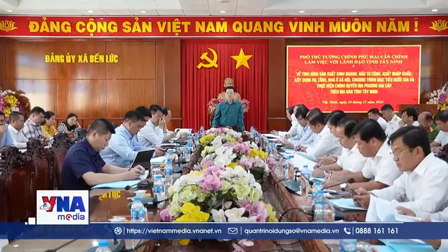 Phó Thủ tướng Mai Văn Chính làm việc tại Tây Ninh