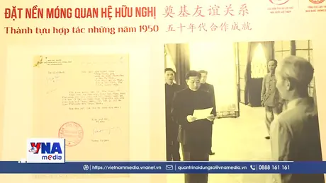 Hợp tác hữu nghị Việt Nam - Trung Quốc qua tài liệu lưu trữ