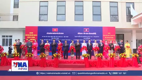 Khánh thành, bàn giao Bệnh Viện Hữu nghị Lào - Việt Nam