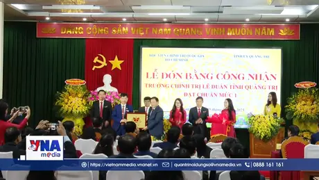 Trường Chính trị Lê Duẩn đón nhận Bằng công nhận đạt chuẩn mức 1