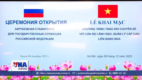 Khai mạc Chương trình trao đổi chuyên đề với Liên bang Nga