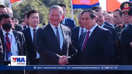 Khai trương cặp cửa khẩu quan trọng Việt Nam - Campuchia