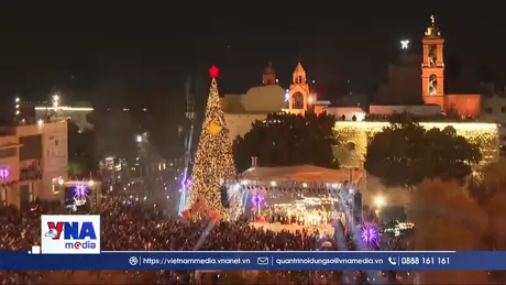 Bethlehem đón mùa Giáng sinh với hy vọng hòa bình