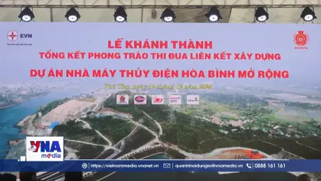 Khánh thành Nhà máy Thủy điện Hòa Bình mở rộng