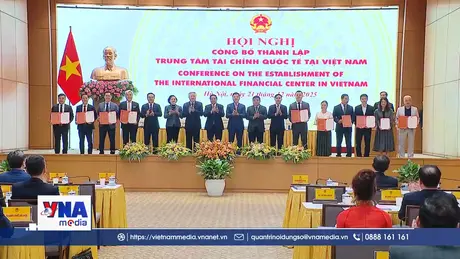 Công bố thành lập Trung tâm tài chính quốc tế tại Việt Nam