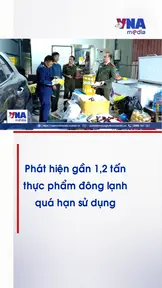 Phát hiện gần 1,2 tấn thực phẩm đông lạnh quá hạn sử dụng