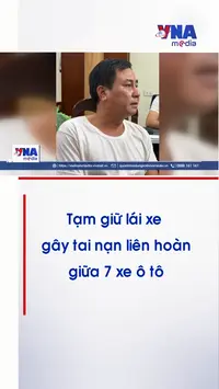 Tạm giữ lái xe gây tai nạn liên hoàn giữa 7 xe ô tô 