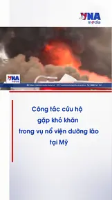 Mỹ: Nổ gây hỏa hoạn tại viện dưỡng lão, 174 giường bị sập, nhiều người bị mắc kẹt