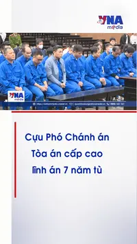 Cựu Phó Chánh án Tòa án cấp cao lĩnh án 7 năm tù