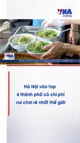 Hà Nội vào top 6 thành phố có chi phí vui chơi rẻ nhất thế giới