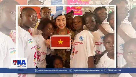 Dấu ấn nữ sĩ quan Việt Nam trong lực lượng Gìn giữ hòa bình Liên Hợp quốc