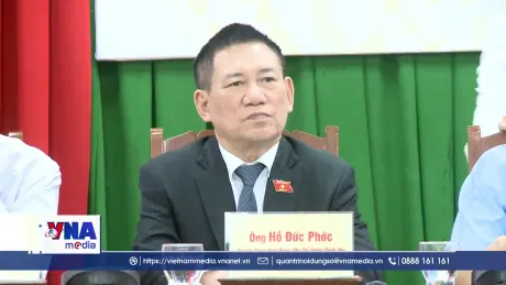 Phó Thủ tướng Hồ Đức Phớc tiếp xúc cử tri tại Gia Lai