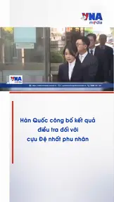 Hàn Quốc công bố kết quả điều tra đối với cựu Đệ nhất phu nhân
