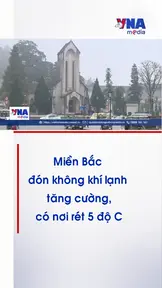 Miền Bắc đón không khí lạnh tăng cường, có nơi rét 5 độ C