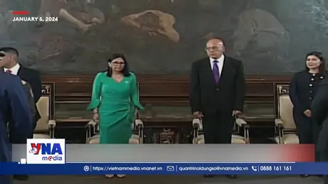Trạm tin sáng ngày 06/01/2026: Tổng thống lâm thời Venezuela tuyên thệ nhậm chức
