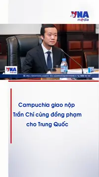 Campuchia giao nộp Trần Chí cho Trung Quốc