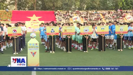 Khai mạc Giải bóng đá Thanh niên Sinh viên Việt Nam năm 2026