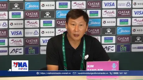 HLV Kim Sang Sik: U23 Việt Nam không ngại đối thủ nào