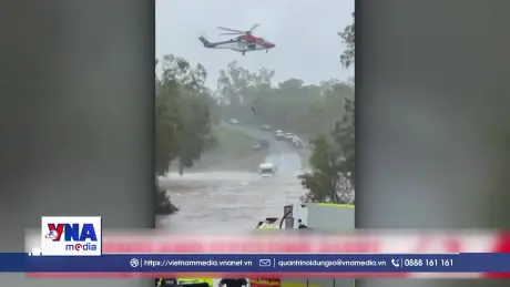 Tiêu điểm quốc tế: Diễn biến thời tiết khắc nghiệt ở Australia