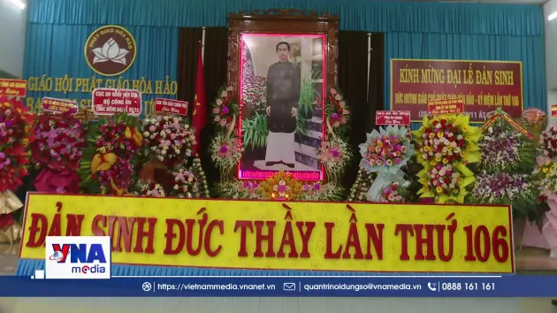 Kỷ niệm 106 năm Ngày Đản sinh Đức Huỳnh Giáo chủ Phật giáo Hòa Hảo