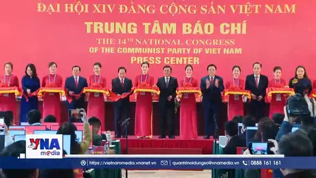 Trạm tin chiều ngày 14/01/2026: Khai trương Trung tâm Báo chí và Họp báo quốc tế về Đại hội XIV của Đảng