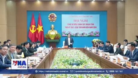 Phú Thọ công bố điều chỉnh quy hoạch tỉnh tầm nhìn đến năm 2050