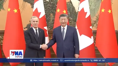 Trung Quốc và Canada củng cố quan hệ song phương