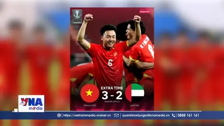 Truyền thông khu vực khen ngợi màn trình diễn của U23 Việt Nam