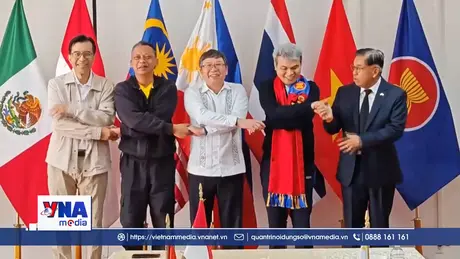 Việt Nam để lại dấu ấn tích cực trong hoạt động của ASEAN tại Mexico