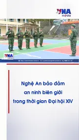 Nghệ An bảo đảm an ninh biên giới trong thời gian Đại hội XIV
